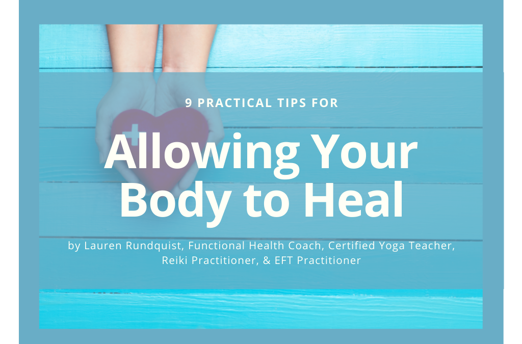 9 Practical Tips for Allowing Your Body to Heal